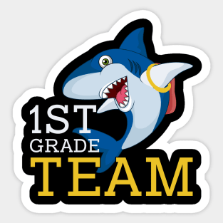 Shark Team First 1st Grade Back To School Teacher Student Sticker